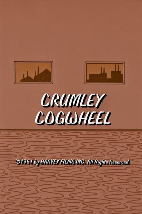 Crumley Cogwheel poster