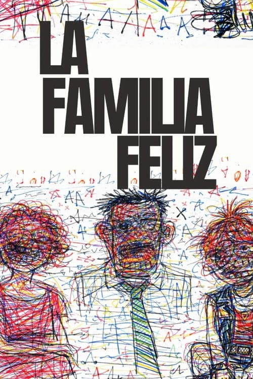La Familia Feliz poster
