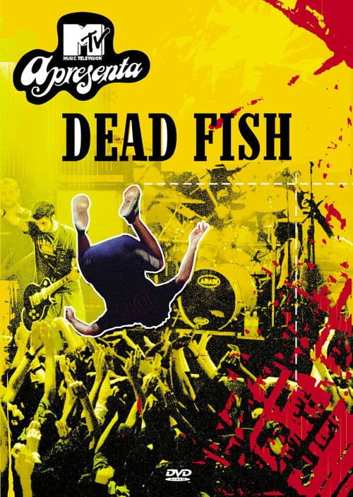 Dead Fish: MTV Apresenta poster