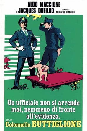Un ufficiale non si arrende mai nemmeno di fronte all'evidenza, firmato Colonnello Buttiglione poster