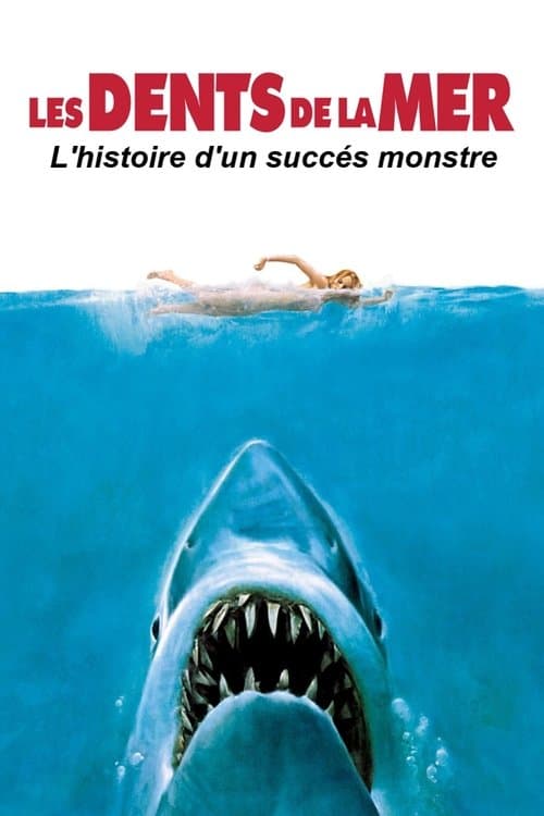 Les dents de la mer: Un succès monstre poster