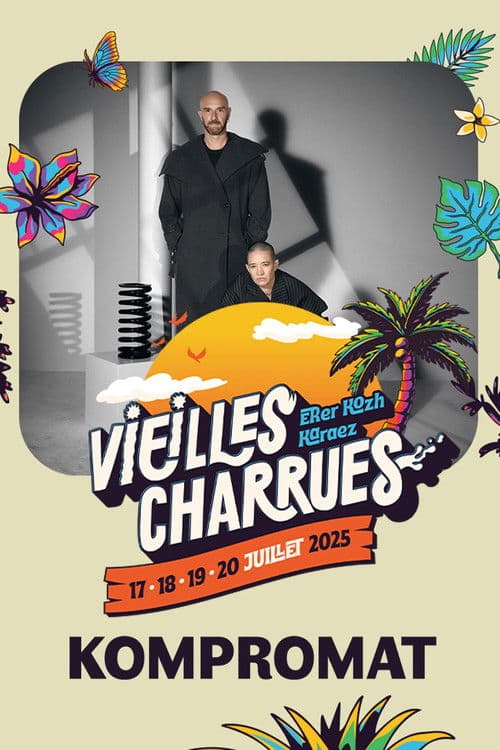 Kompromat en concert aux Vieilles Charrues 2025 poster