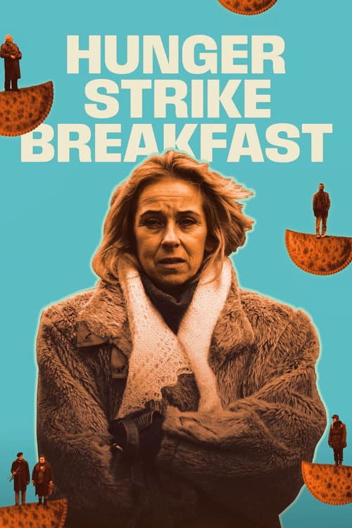 Hunger Strike Breakfast poster