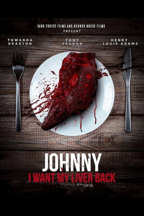 Johnny, I Want My Liver Back poster
