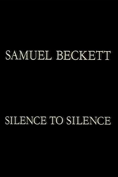 Samuel Beckett: Silence to Silence poster