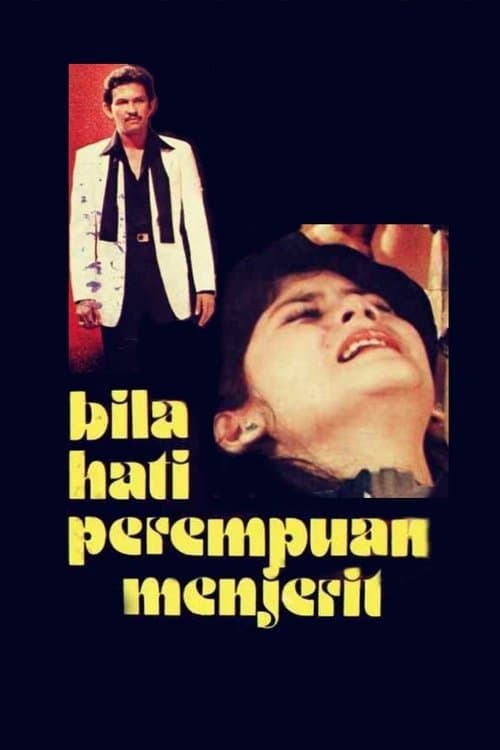 Bila Hati Perempuan Menjerit poster