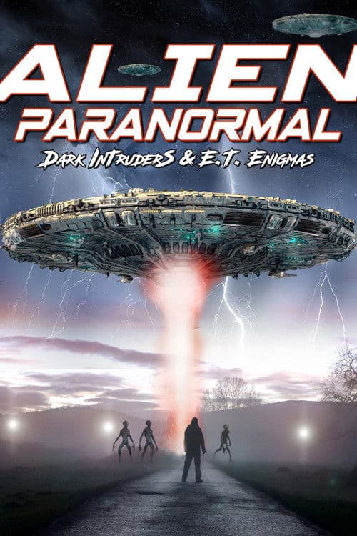 Alien Paranormal: Dark Intruders and ET Enigmas poster