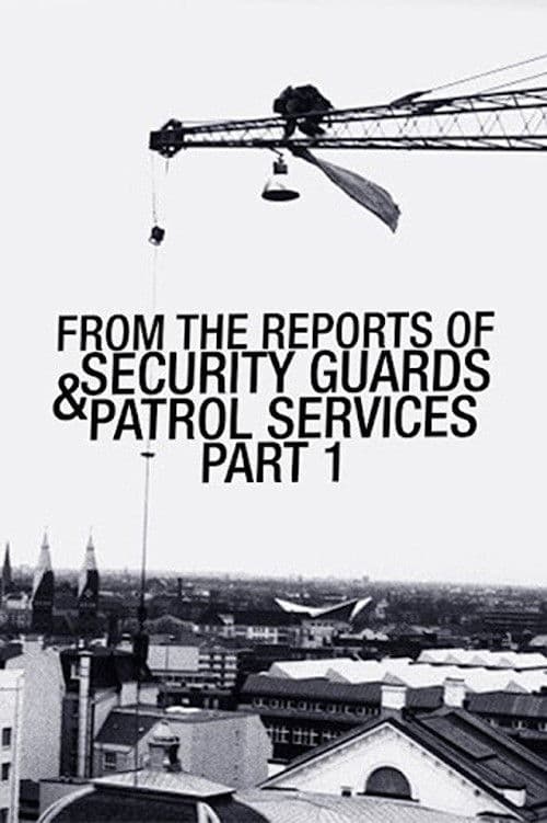 From the Reports of Security Guards & Patrol Services No.1 poster