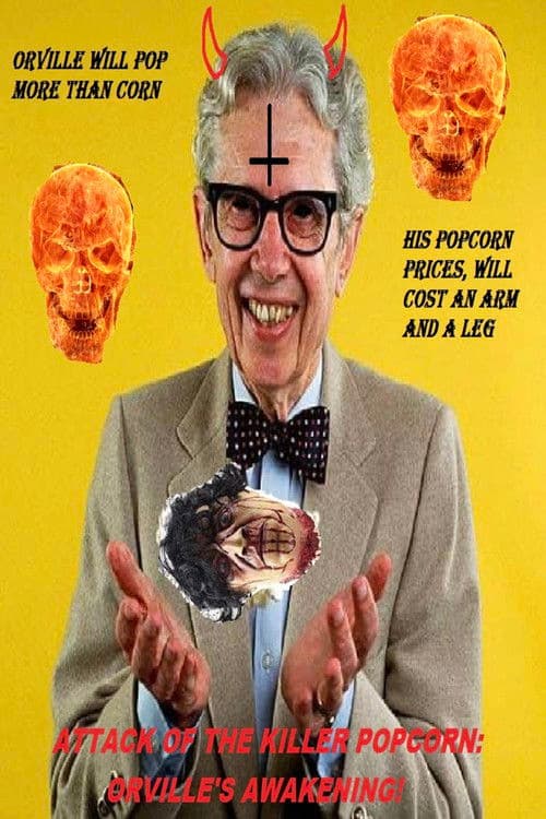 Attack of the Killer Popcorn: Orville's Awakening poster