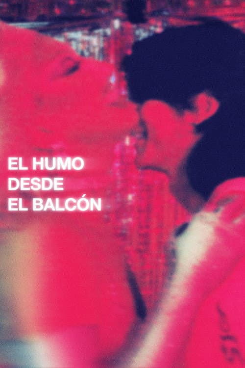 El Humo Desde el Balcón poster
