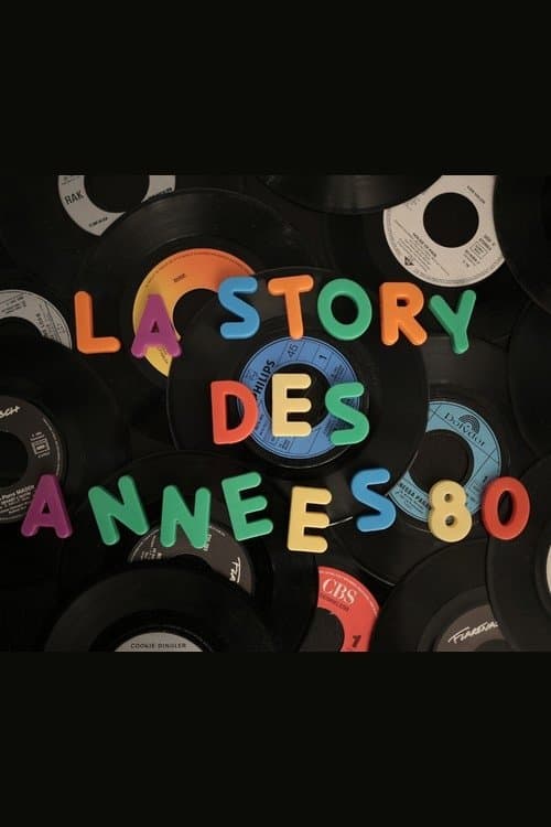 La story des années 80 poster