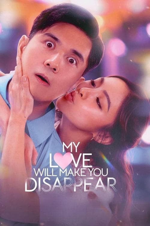 My Love Will Make You Disappear poster