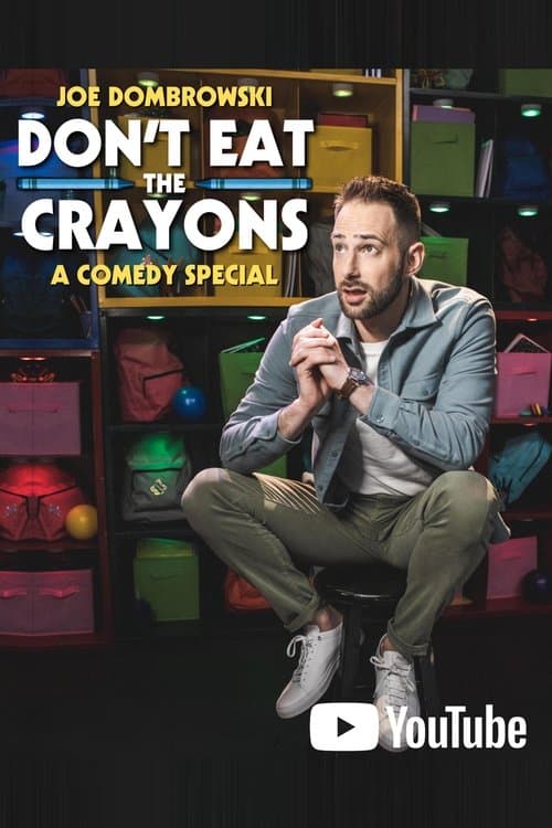 Joe Dombrowski: Don't Eat the Crayons poster