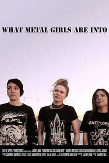 What Metal Girls Are Into poster