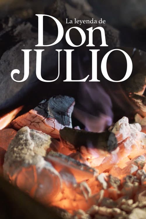 La leyenda de Don Julio: Corazón y hueso poster