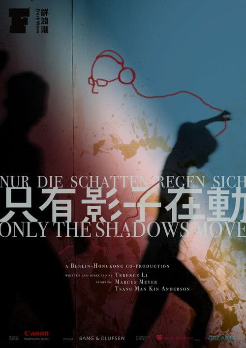 Only the Shadows Move poster