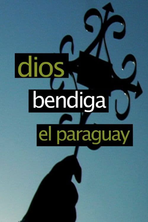 Dios bendiga el Paraguay poster