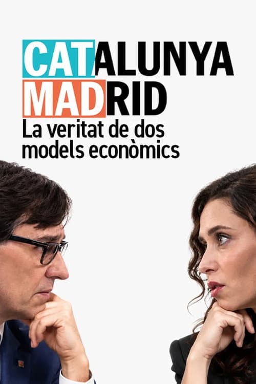 Catalunya-Madrid: La veritat de dos models econòmics poster