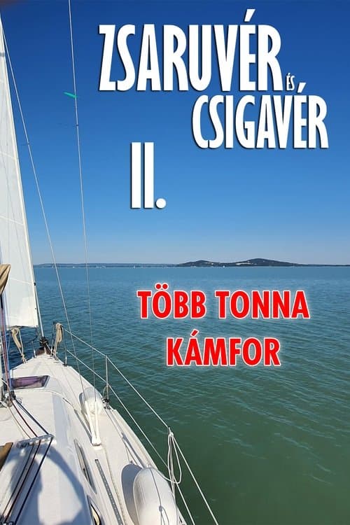 Zsaruvér és Csigavér II.: Több tonna kámfor poster