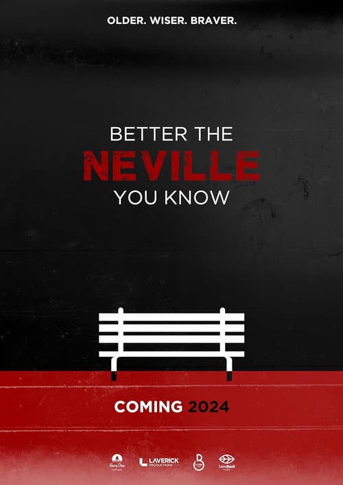 Better the Neville You Know poster