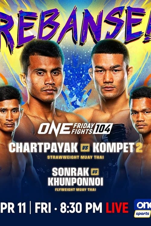 ONE Friday Fights 104: Chartpayak vs. Kompetch 2 poster
