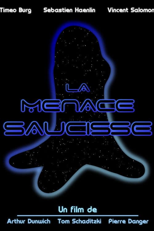 La Menace Saucisse poster