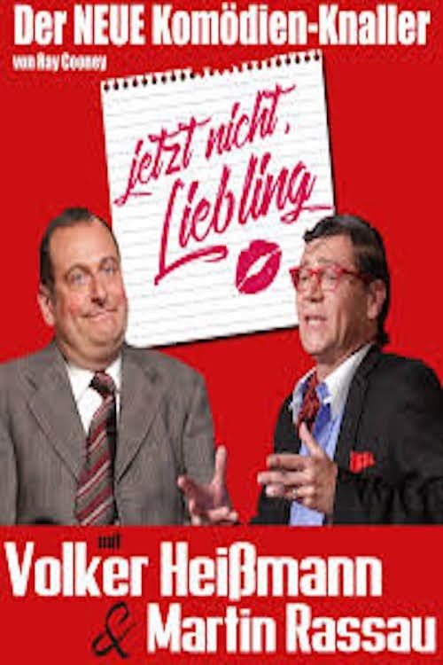 Jetzt nicht Liebling poster