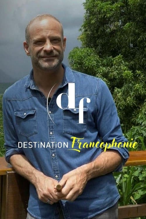 Destination Francophonie Louisiane 1 : Nouvelle-Orléans, Créoles, Saints, Amérindiens des Bayous poster