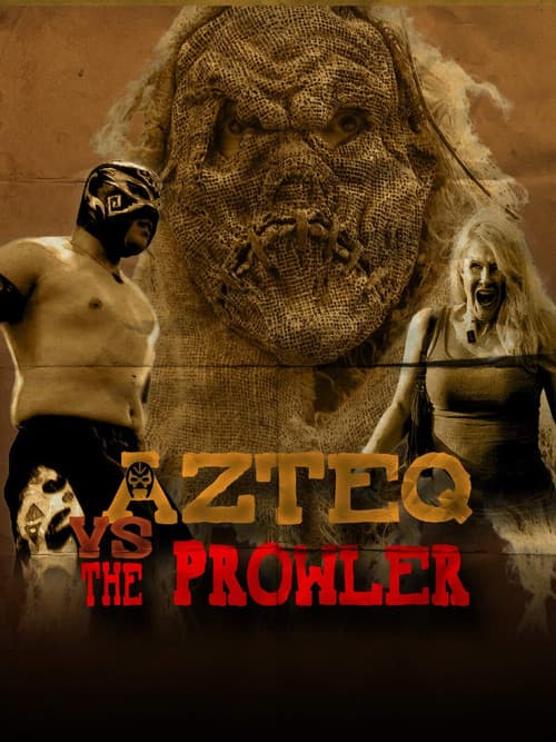 Azteq vs The Prowler poster