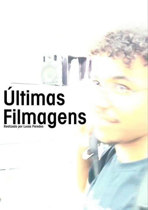 Últimas Filmagens