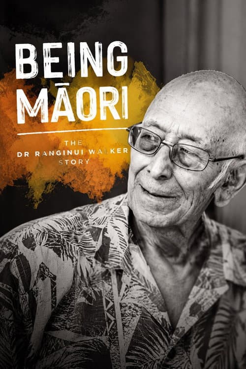 Being Māori: The Dr Ranginui Walker Story poster