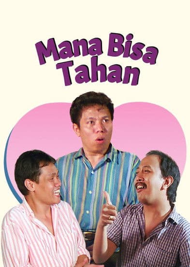 Mana Bisa Tahan poster