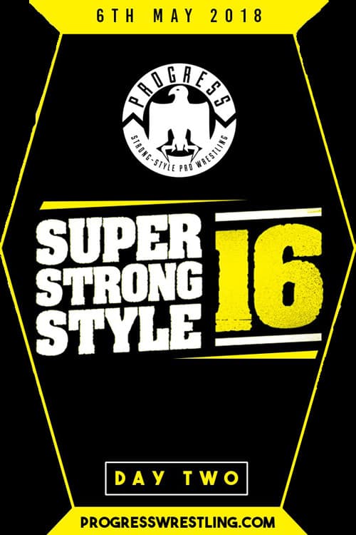 PROGRESS Chapter 68: Super Strong Style 16 - Day 2 poster