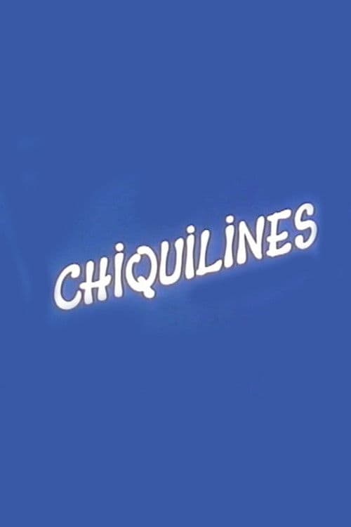 Chiquilines poster