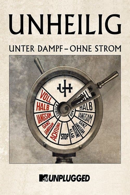 Unheilig – MTV Unplugged »Unter Dampf – Ohne Strom« poster