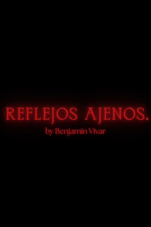 Reflejos Ajenos poster