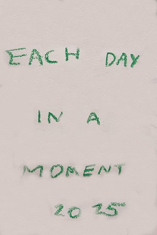 Each Day in a Moment: 2025 poster