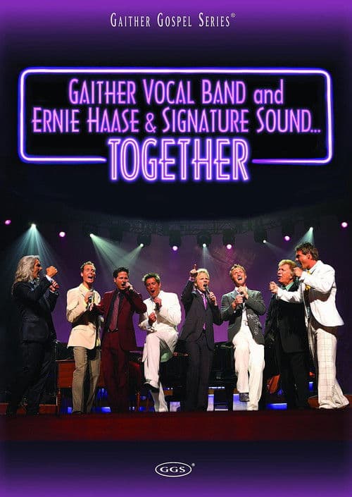 Gaither Vocal Band and Ernie Haase & Signature Sound...Together poster