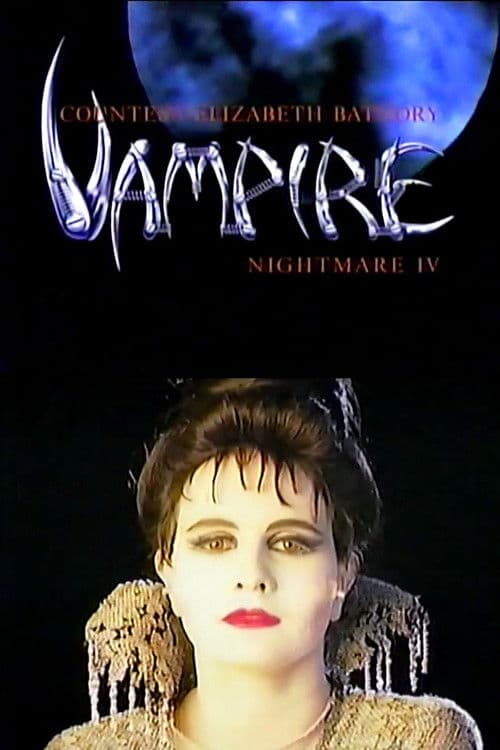 Nightmare IV: Vampire: Countess Elizabeth Bathory poster