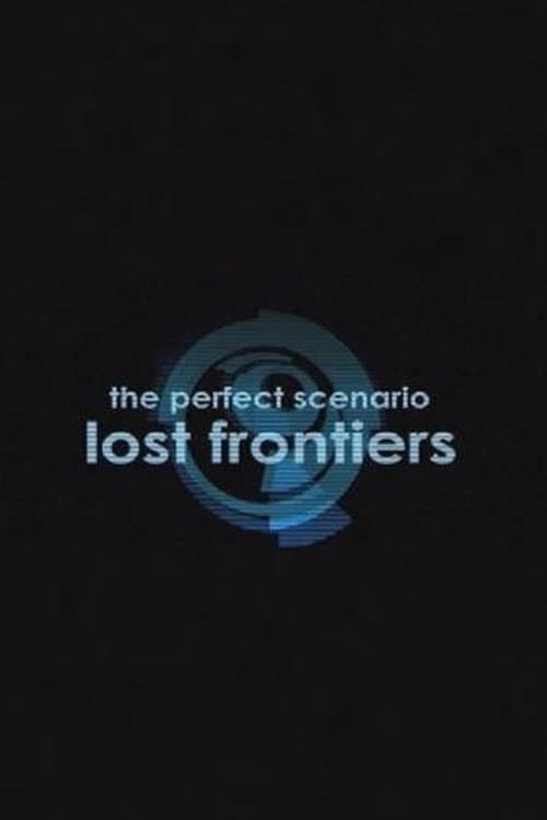 The Perfect Scenario: Lost Frontiers poster