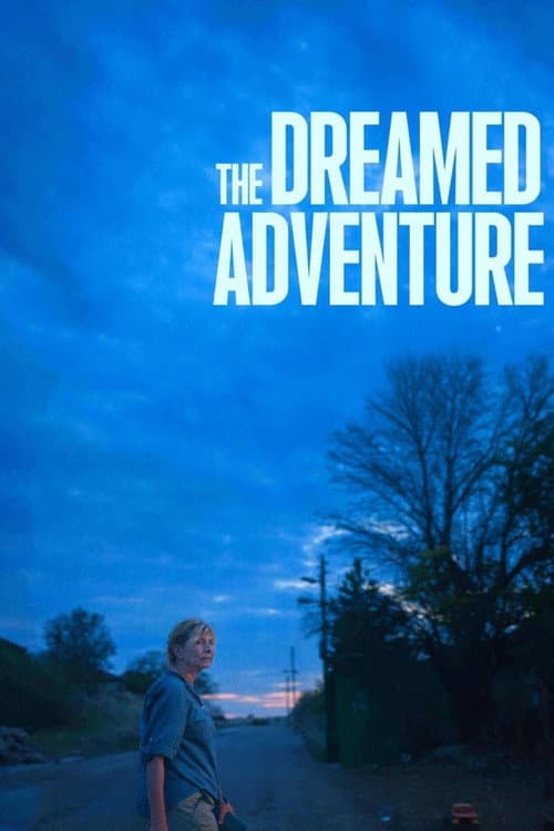 The Dreamed Adventure poster