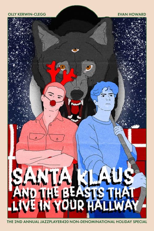 Santa Klaus and the Beasts That Live In Your Hallway poster