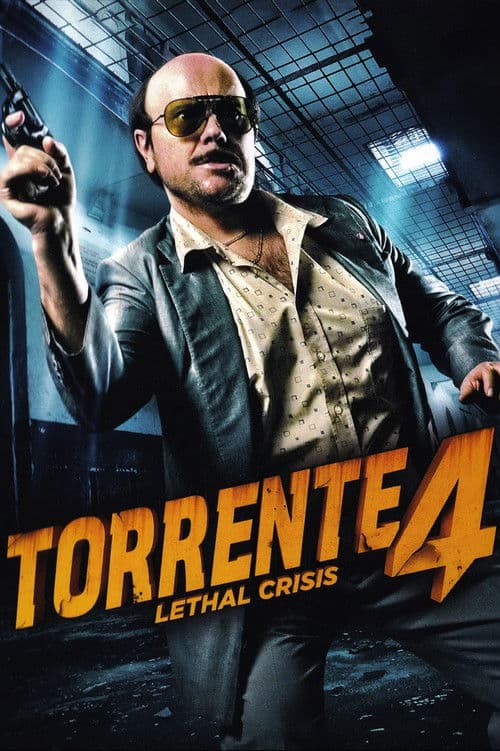 Torrente 4: Lethal crisis poster