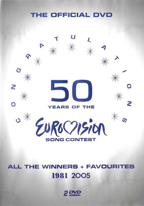 Congratulations : 50 Years Of The Eurovision Song Contest (1981 - 2005) poster