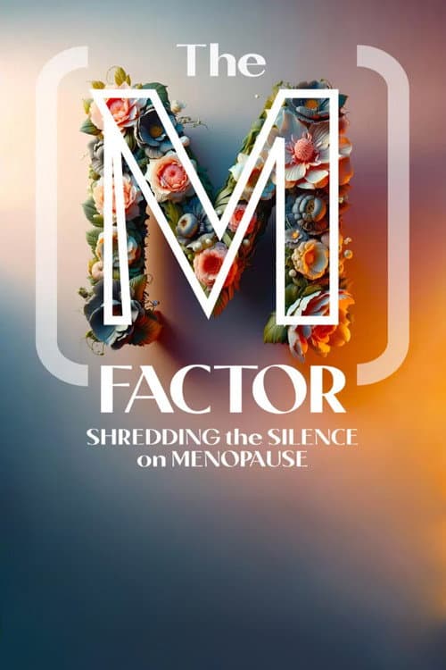 The M Factor: Shredding the Silence on Menopause poster