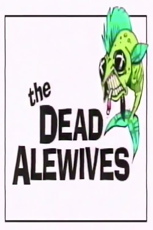 The Dead Alewives poster