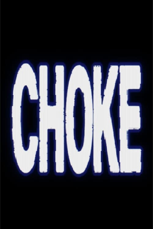 Choke poster