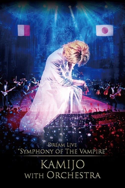 Dream Live "Symphony of The Vampire" KAMIJO with Orchestra poster