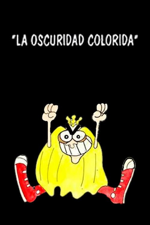 La Oscuridad Colorida poster