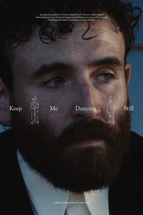 Keep Me Dancing Still poster